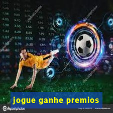 jogue ganhe premios